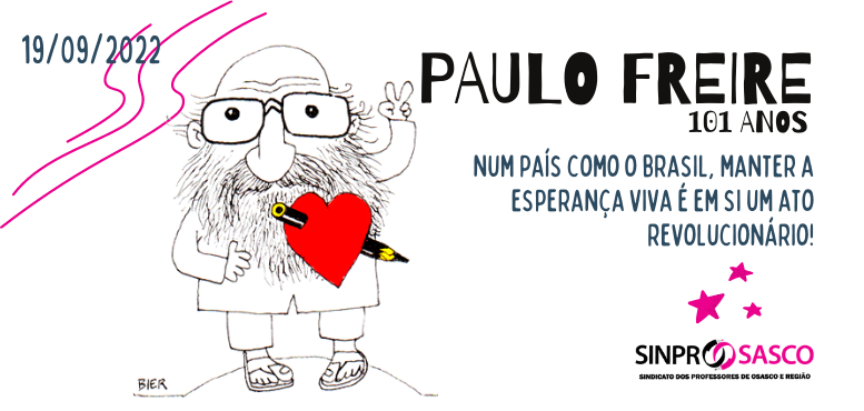 PAULO FREIRE, 101 ANOS