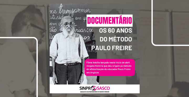 Documentário | Os 60 anos do método Paulo Freire