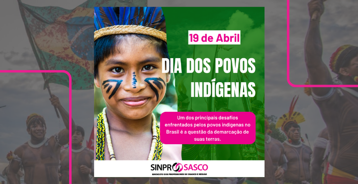 19 de Abril | Dia dos Povos Indígenas