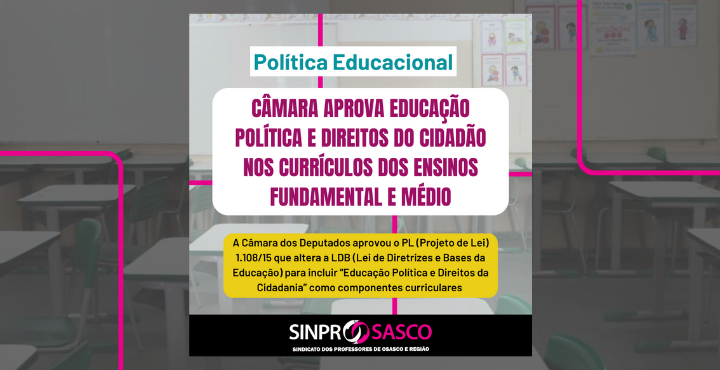 Câmara aprova educação política e direitos do cidadão nos currículos dos ensinos fundamental e médio