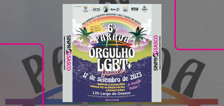 DIVULGAÇÃO | 6ª Parada do Orgulho LGBT+ de Osasco