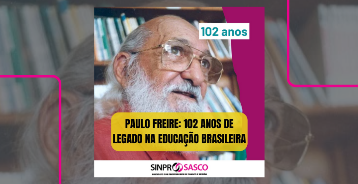 Paulo Freire: 102 Anos de Legado na Educação Brasileira