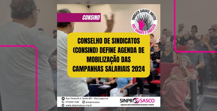 Conselho de Entidades Sindicais (Consind) define agenda de mobilização para as Campanhas Salariais 2024